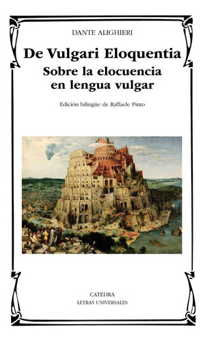 Libro: De Vulgari Eloquentia. Dante Alighieri. Ediciones Cã¡