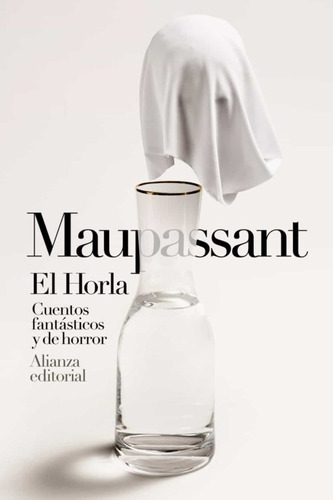 Horla El - Guy De Maupassant - Alianza - #p