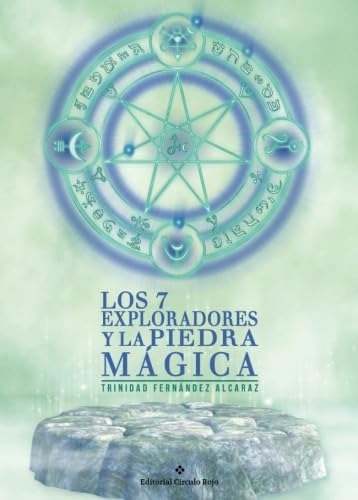 Libro: Los 7 Exploradores Y La Piedra Mágica (spanish