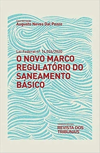 O Novo Marco Regulátorio Do Saneamento Básico, De Augusto Del Pozzo. Editora Rt Em Português