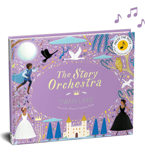 The Story Orchestra: Swan Lake: Presione Nota Escuchar 4) 4)