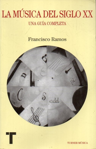 La Musica Del Siglo Xx Francisco Ramos 