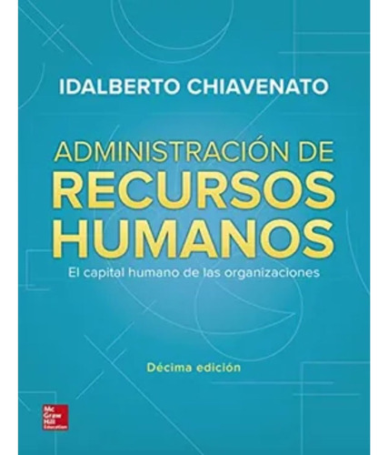 Administracion De Recursos Humanos - Idalberto Chiavenato