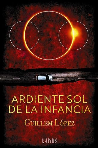 Ardiente Sol De La Infancia - Lopez Guillem