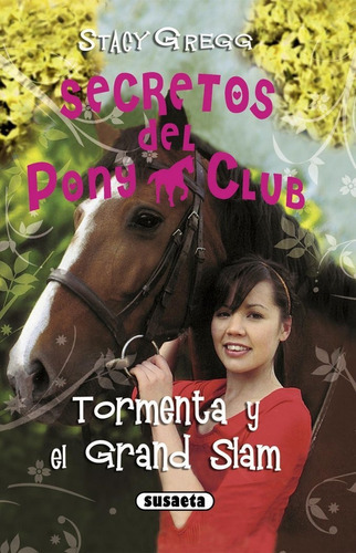 Tormenta y el Grand Slam, de Gregg, Stacy. Editorial Susaeta, tapa blanda en español