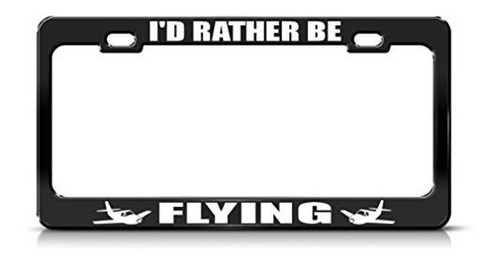 Marco - Speedy Pros Metal License Plate Frame I'd Rather Be 