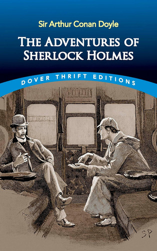 The Adventures Of Sherlock Holmes (dover Thrift Editions:, De Sir Arthur An Doyle. Editorial Dover Publications, Tapa Blanda En Inglés