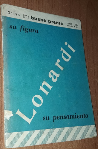 Lonardi Su Figura, Su Pensamiento