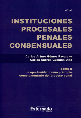 Instituciones Procesales (ii) (4ªed) Penales. La Oportunidad