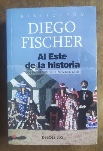 Diego Fischer, Al Este De La Historia