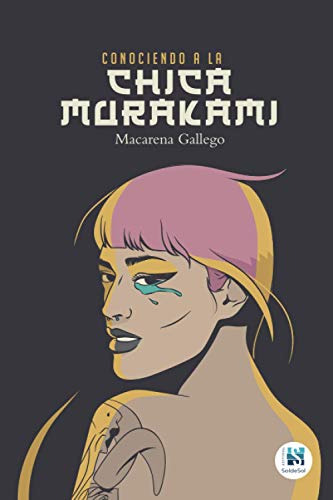 Conociendo A La Chica Murakami