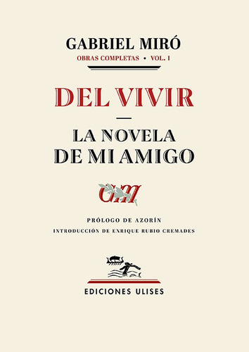 Libro Del Vivir - La Novela De Mi Amigo - Miro, Gabriel