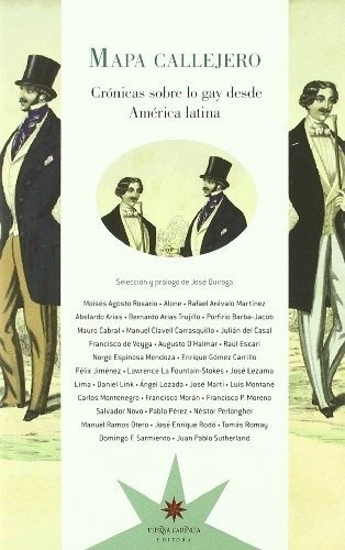 Mapa Callejero. Crónicas Sobre Lo Gay Desde América Latina -