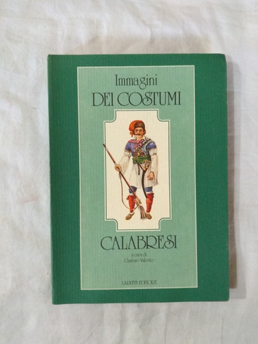 Immagini Dei Costumi Calabresi - Valente Ilustrado Italiano