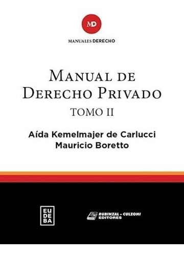 Manual De Derecho Privado Tomo Ii - Kemelmajer Aida (libro)
