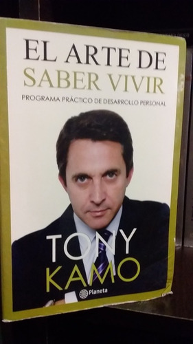 El Arte De Saber Vivir Tony Kamo (enviamos)