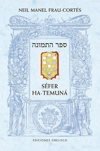 Libro: Séfer Ha-temuná: El Libro De La (spanish Edition)