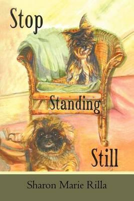 Libro Stop Standing Still - Sharon Marie Rilla