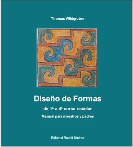 Libro: Diseño De Formas De 1º A 4º Curso Escolar:manual Para