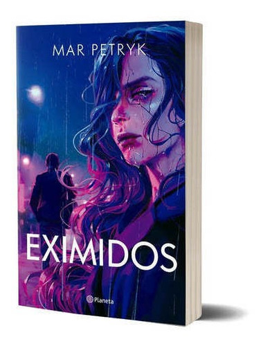 Eximidos, de Mar Petryk., vol. 1. Editorial Planeta, tapa blanda, edición 1 en español, 2022