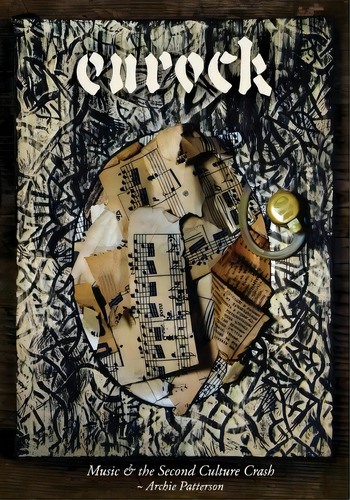 Music & The Second Culture Crash, De Archie L Patterson Iii. Editorial Createspace Independent Publishing Platform, Tapa Blanda En Inglés
