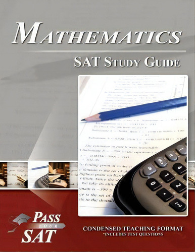 Sat Mathematics Study Guide - Pass Your Math Sat, De Pass Your Sat. Editorial Breely Crush Publishing, Tapa Blanda En Inglés