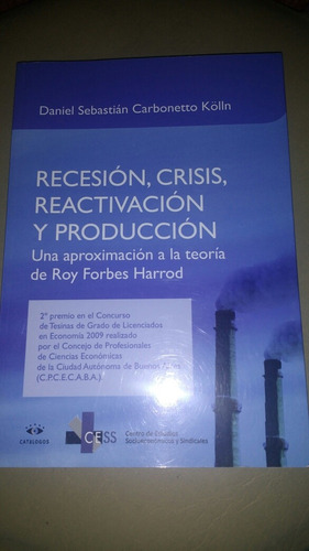 Recesion Crisis Reactivacion Y Produccion Kolln Catalogos 
