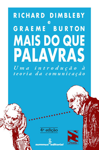 Mais do que palavras: uma introdução à teoria da comunicação, de Dimbleby, Richard. Editora Summus Editorial Ltda., capa mole em português, 1990