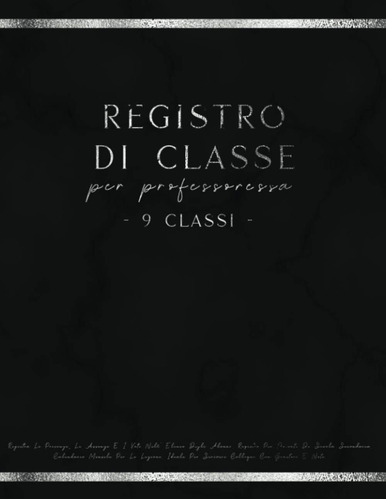 Libro: Registro Di Classe Per Professoressa - 9 Classi -: Re