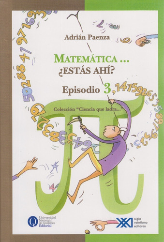 Matemáticas Estás Ahí Episodio 3 14 A.paenza Siglo Xxi Exc