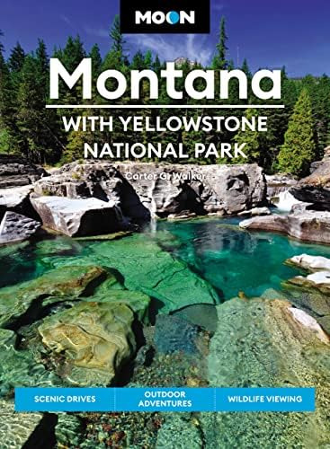 Libro: Moon Montana: With Yellowstone National Park: Scenic