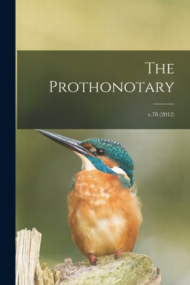 Libro The Prothonotary; V.78 (2012) - Anonymous