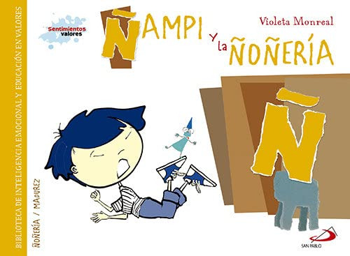 Ñampi Y La Ñoñería: Biblioteca De Inteligencia Emocional Y E