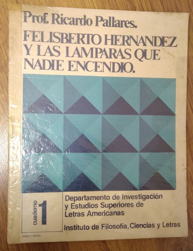 Felisberto Hernández Lámparas Que Nadie Encendió R Pallares