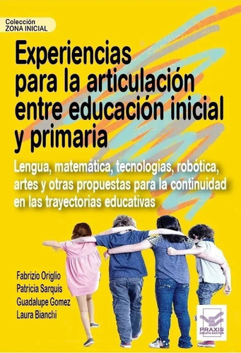 Imagen 1 de 1 de Experiencias Para La Articulación Entre Educación Inicial
