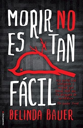 Morir No Es Tan Fácil, De Bauer, Belinda., Vol. Unico. Editorial Roca Editorial, Tapa Blanda, Edición 1 En Español, 0