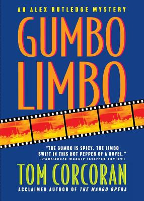 Libro Gumbo Limbo: An Alex Rutledge Mystery - Corcoran, Tom