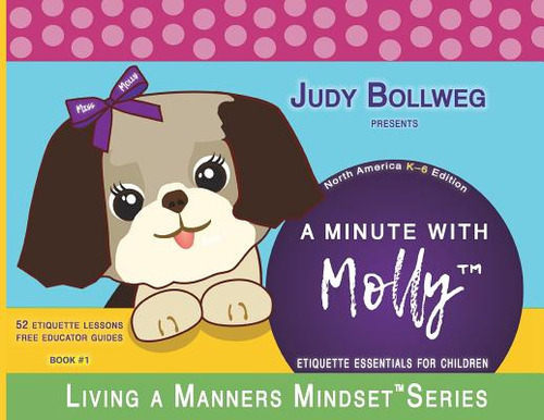 A Minute With Molly: Etiquette Essentials For Children, De Bollweg, Judy. Editorial Innovo Pub Llc, Tapa Blanda En Inglés