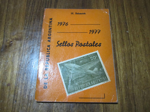 1976/77 Sellos Postales De La Republica Argentina 