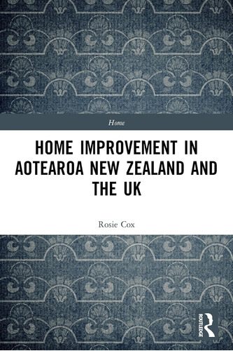 Libro: Home Improvement In Aotearoa New Zealand And The Uk