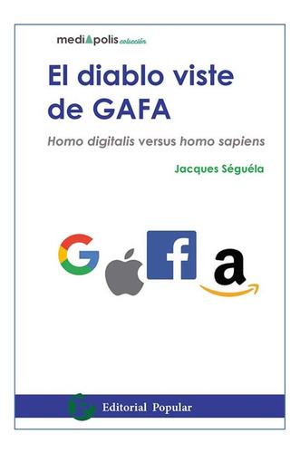 El Diablo Viste De Gafa. Homo Digitalis Versus Homo Sapiens