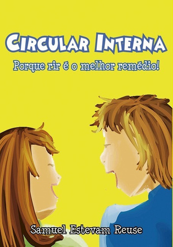 Circular Interna, De Samuel Estevam Reuse. Série Não Aplicável, Vol. 1. Editora Clube De Autores, Capa Mole, Edição 1 Em Português, 2014