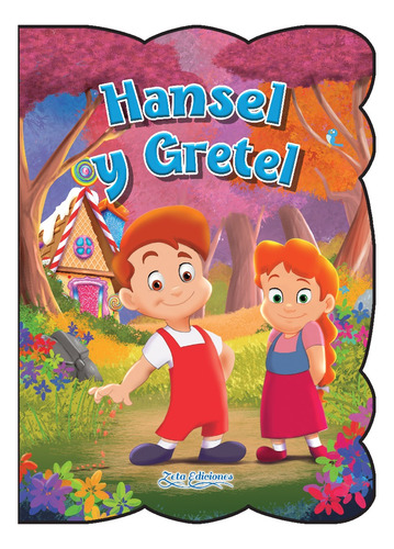 Cuento Hansel Y Gretel Mis Clásicos De Siempre