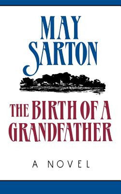 Libro The Birth Of A Grandfather - Sarton, May