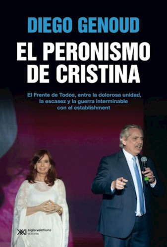 Imagen 3 de 4 de Pack Peronismo De Cristina + Una Historia ( Saborido Genoud)