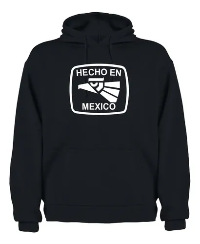 Sudadera Hecho En Mexico MercadoLibre