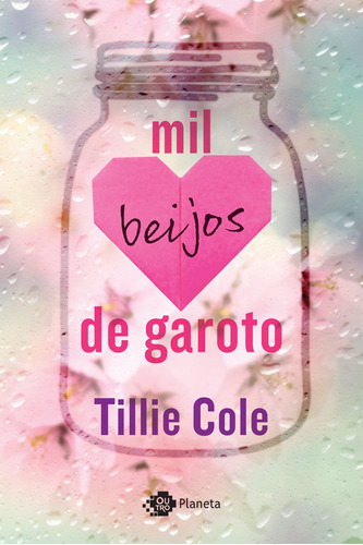 Mil beijos de garoto (Sucesso do TikTok), de Cole, Tillie. Editora Planeta do Brasil Ltda., capa mole em português, 2017
