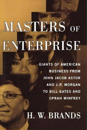 Masters Of Enterprise, De H. W. Brands. Editorial Simon & Schuster, Tapa Blanda En Inglés