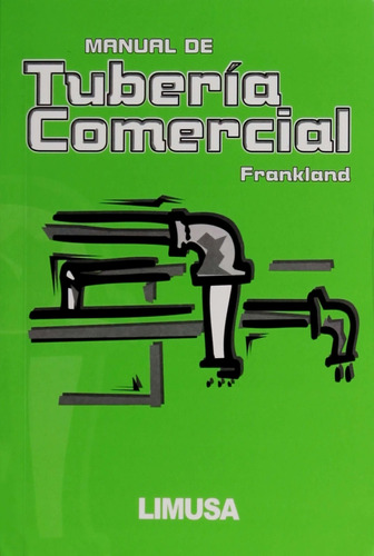 Manual De Tuberia Comercial - Frankland, Thomas W.