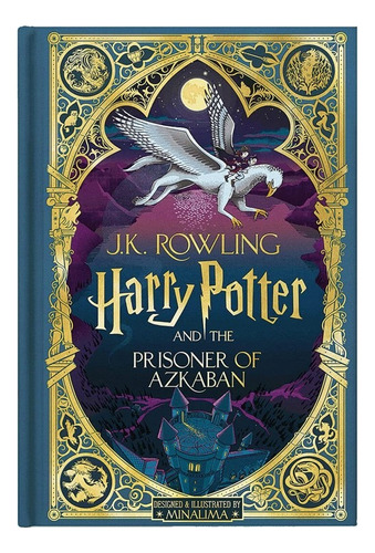 Harry Potter And The Prisoner Of Azkaban, De Rowling, J. K. / Minalima (il.). Editorial Scholastic Inc, Tapa Blanda En Inglés, 2023